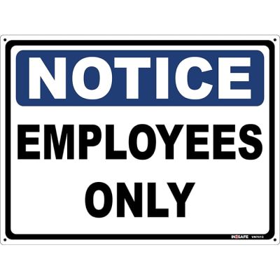 Notice Employees Only Sign