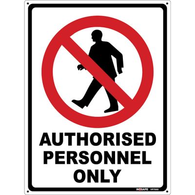 Authorised Personnel Only Sign
