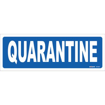 QUARANTINE Sign