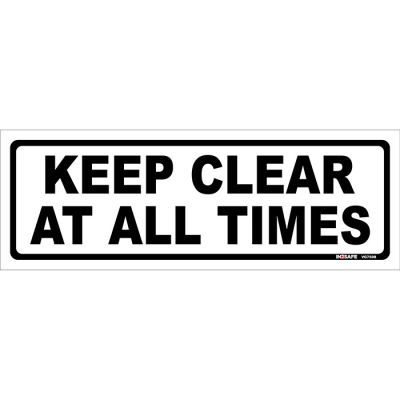 Keep Clear At All Times Sign