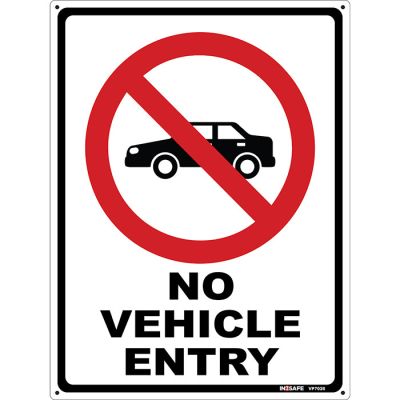 No Vechicle Entry Sign